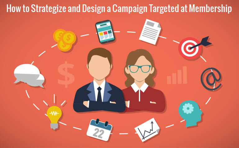 Illustrated graphic for "How to Strategize and Design a Campaign Targeted at Membership"
